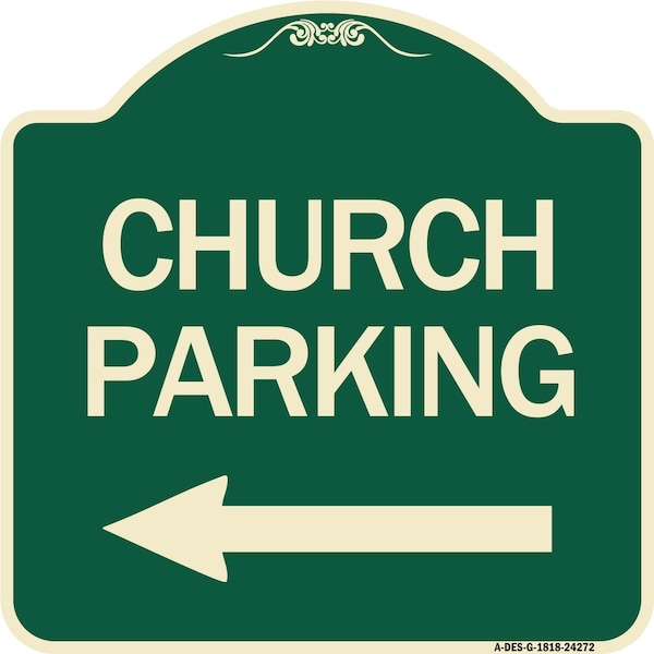 Signmission Church Parking With Left Arrow Heavy-Gauge Aluminum Architectural Sign, 18" x 18", G-1818-24272 A-DES-G-1818-24272 - main